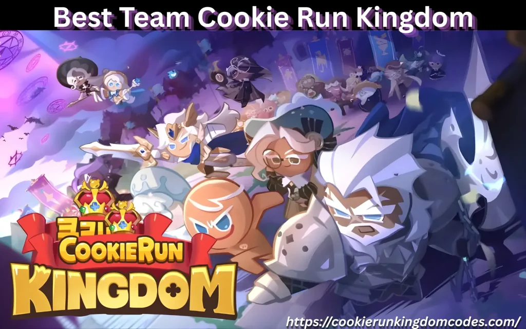 Best Team Cookie Run Kingdom